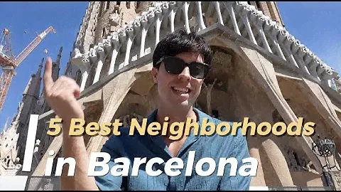 5 Best Neighborhoods in Barcelona